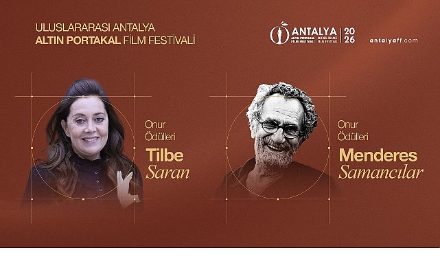 Altın Portakal'da Onur Ödülleri Menderes Samancılar ve Tilbe Saran'a