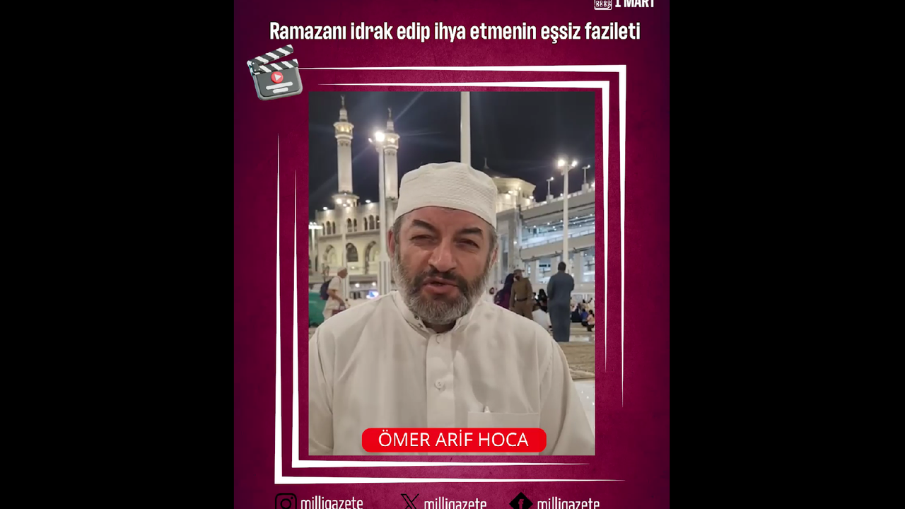 Ömer Arif hoca anlattı: Ramazan-ı Şerif’in fazileti